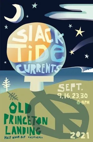 slack tides current 4 week residency flier at Old Princeton Landing in Half Moon bay